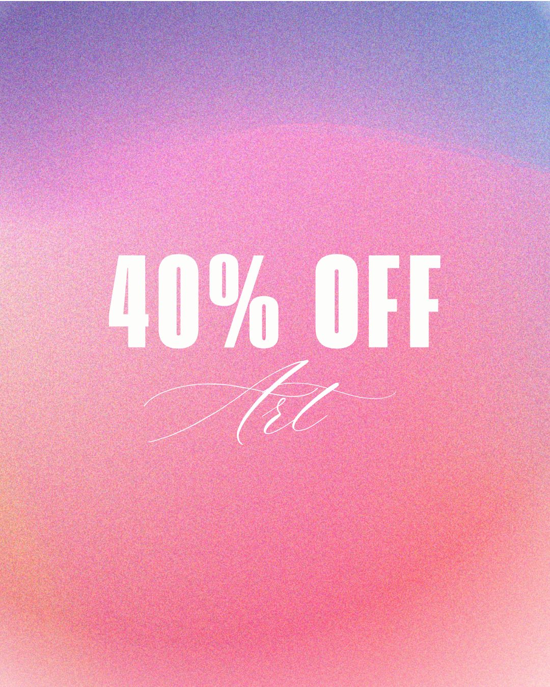 40% OFF ART