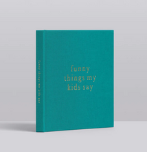 Load image into Gallery viewer, Funny Things Kids Say
